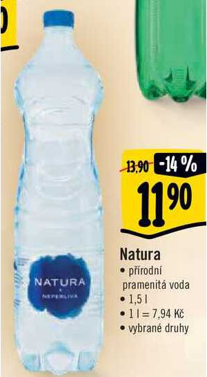 ARCHIV | Natura přírodní pramenitá voda, 1,5 l v akci platné do: 15.2. ...