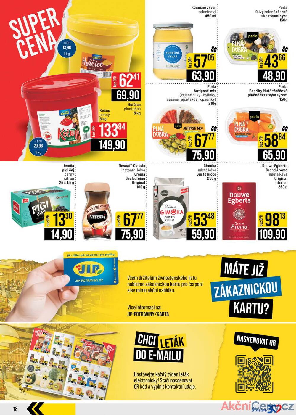 Leták JIP - JIP Cash & Carry Jilemnice, Pardubice, Ostrava, Karlovy Vary, Olomouc a Zlín od 21.5. do 27.5.2025 - strana 18 Leták JIP - JIP Cash & Carry Jilemnice, Pardubice, Ostrava, Karlovy Vary, Olomouc a Zlín od 21.5. do 27.5.2025 - strana 18