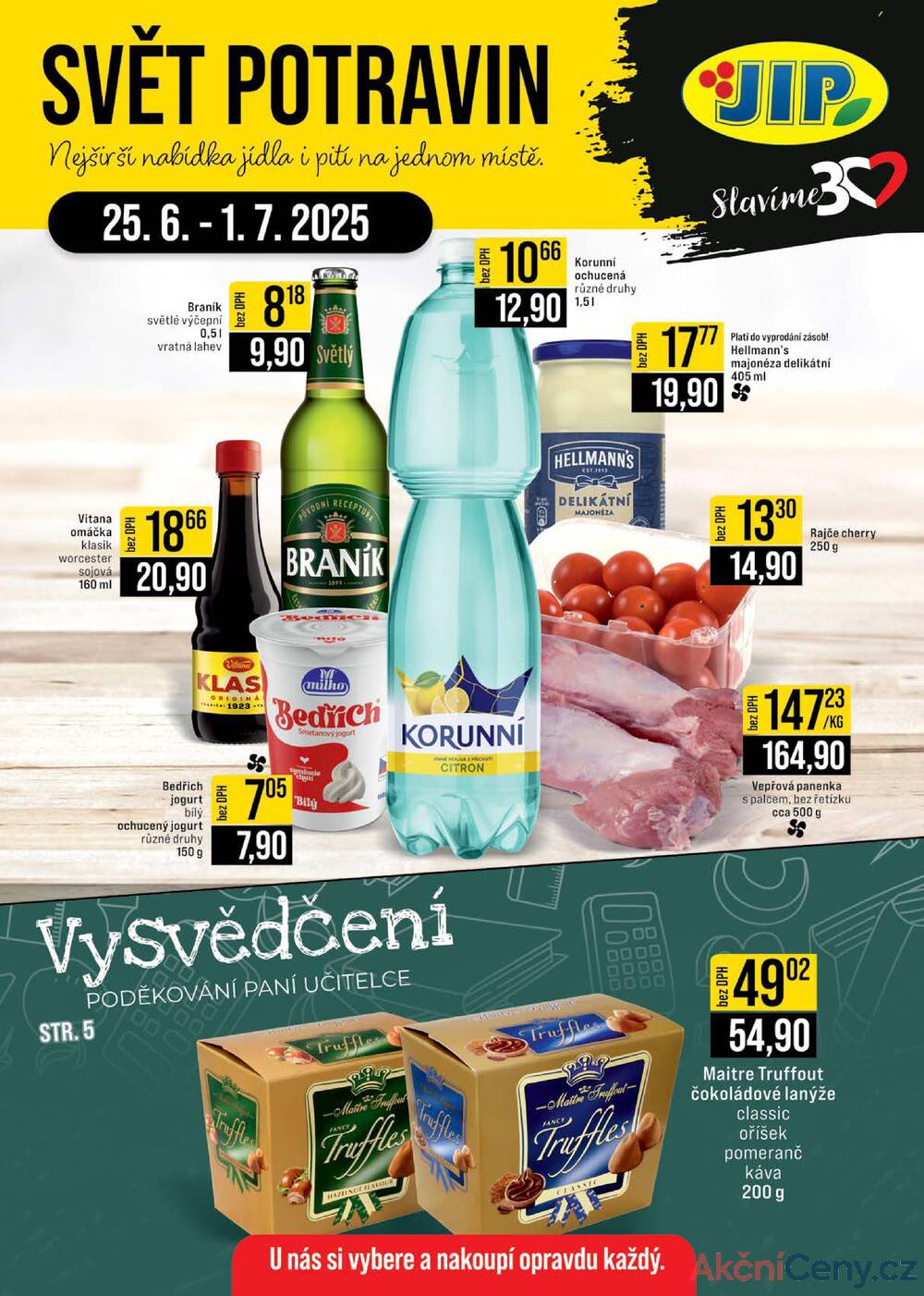 Leták JIP - JIP Cash & Carry Brno, Praha, Ostrava od 25.6. do 1.7.2025 - strana 1 Leták JIP - JIP Cash & Carry Brno, Praha, Ostrava od 25.6. do 1.7.2025 - strana 1