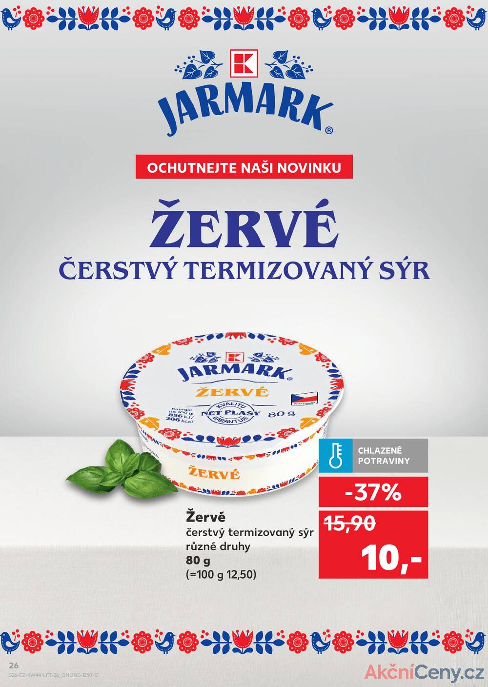 Leták Kaufland - Kaufland 28.10. - 4.11. - Kaufland - Praha 4 (Michle) - strana 26 Leták Kaufland - Kaufland 28.10. - 4.11. - Kaufland - Praha 4 (Michle) - strana 26