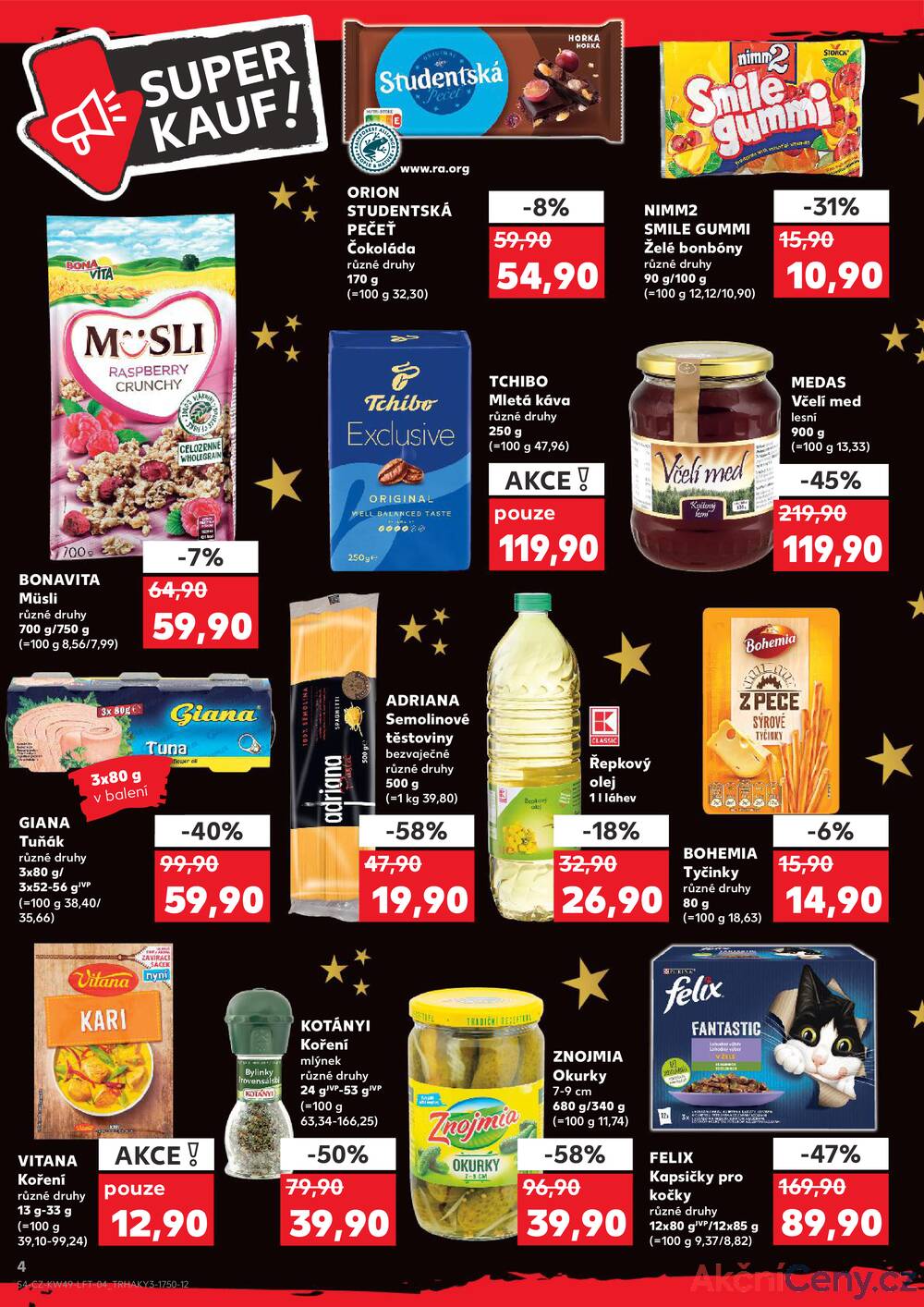 Leták Kaufland - Kaufland 3.12. - 9.12. - Kaufland - Znojmo (Dukelských bojovníků) - strana 4 Leták Kaufland - Kaufland 3.12. - 9.12. - Kaufland - Znojmo (Dukelských bojovníků) - strana 4