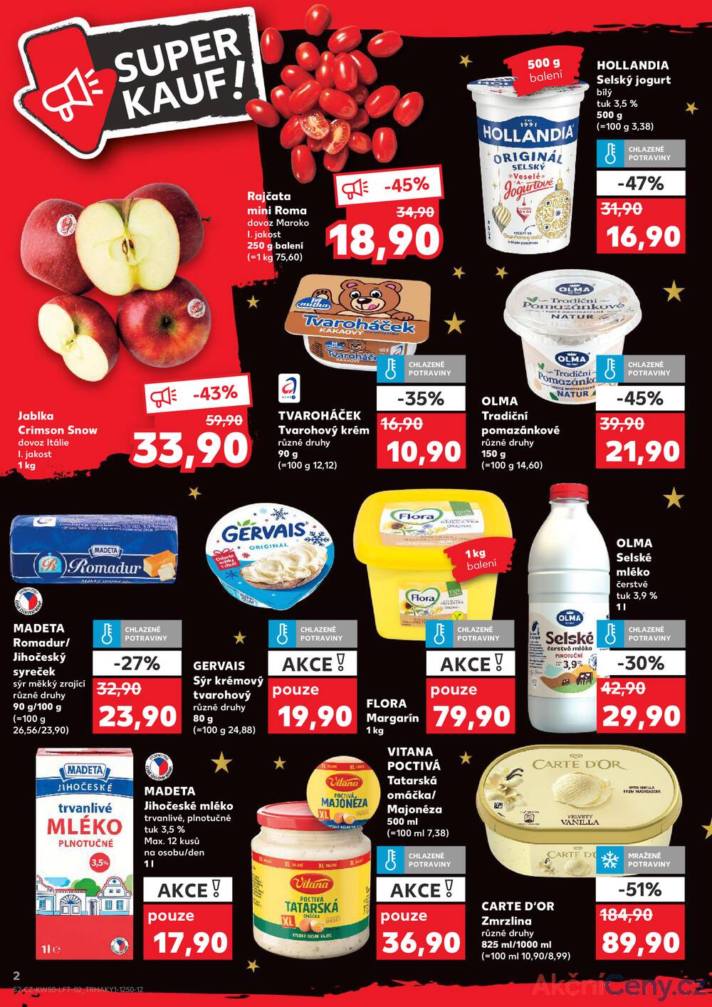 Leták Kaufland - Kaufland 10.12. - 16.12. - Kaufland - Praha - Horní Měcholupy - strana 2 Leták Kaufland - Kaufland 10.12. - 16.12. - Kaufland - Praha - Horní Měcholupy - strana 2