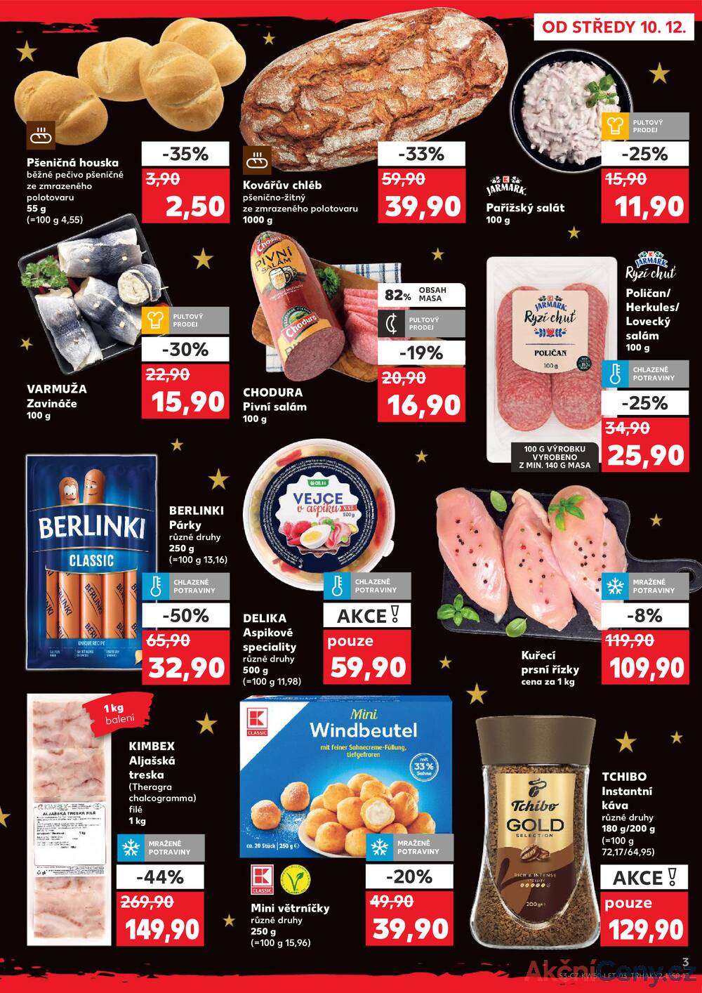 Leták Kaufland - Kaufland 10.12. - 16.12. - Kaufland - Praha 8 (Libeň) - strana 3 Leták Kaufland - Kaufland 10.12. - 16.12. - Kaufland - Praha 8 (Libeň) - strana 3
