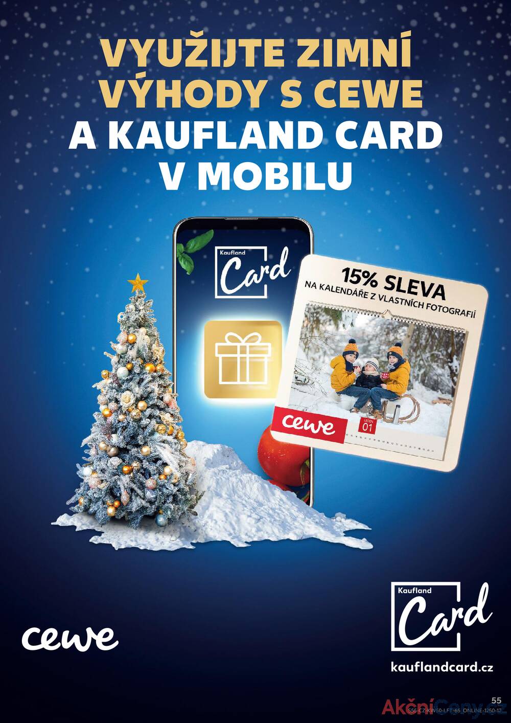 Leták Kaufland - Kaufland 10.12. - 16.12. - Kaufland - Praha - Hloubětín - strana 55 Leták Kaufland - Kaufland 10.12. - 16.12. - Kaufland - Praha - Hloubětín - strana 55