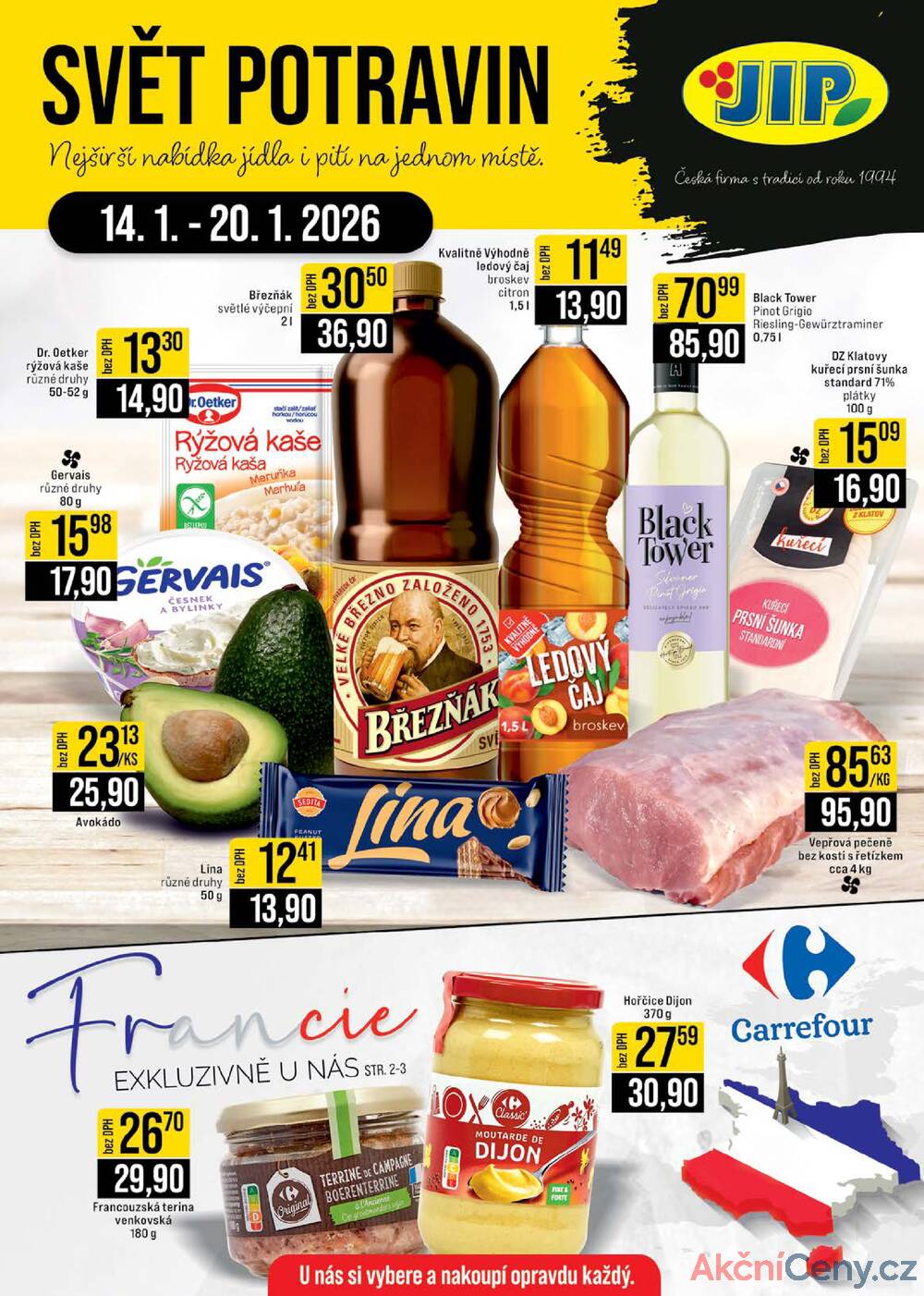 JIP Cash & Carry Brno, Praha, Ostrava, Jilemnice, Pardubice, Ostrava, Karlovy Vary, Olomouc a Zlín od 14.1. do 20.1.2026