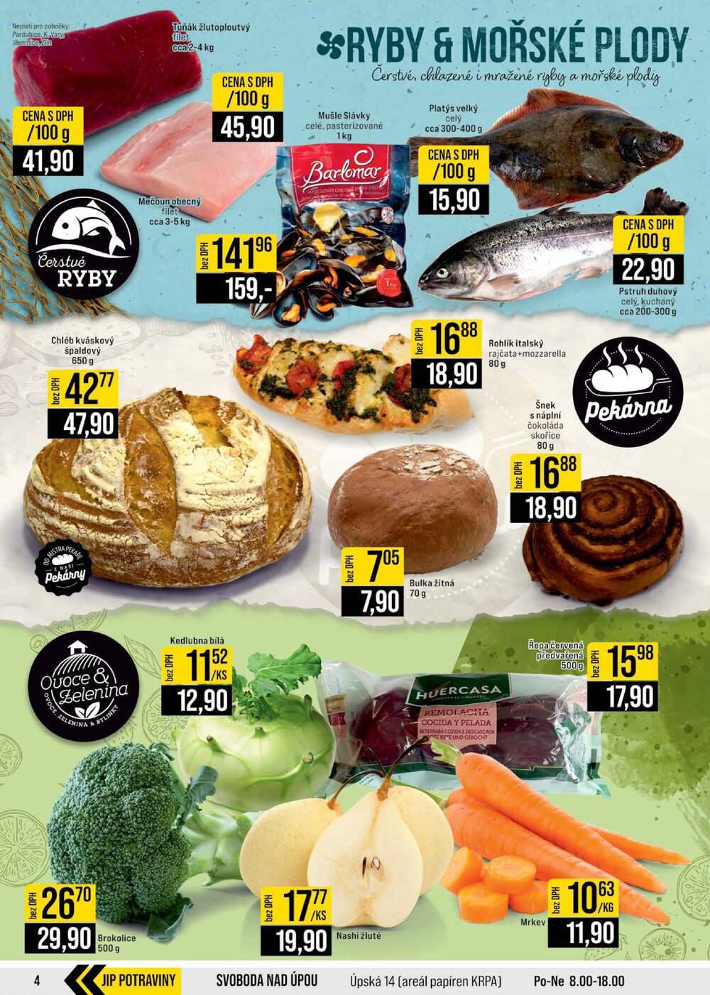 JIP Cash & Carry Brno, Praha, Ostrava, Jilemnice, Pardubice, Ostrava, Karlovy Vary, Olomouc a Zlín od 11.2. do 17.2.2026