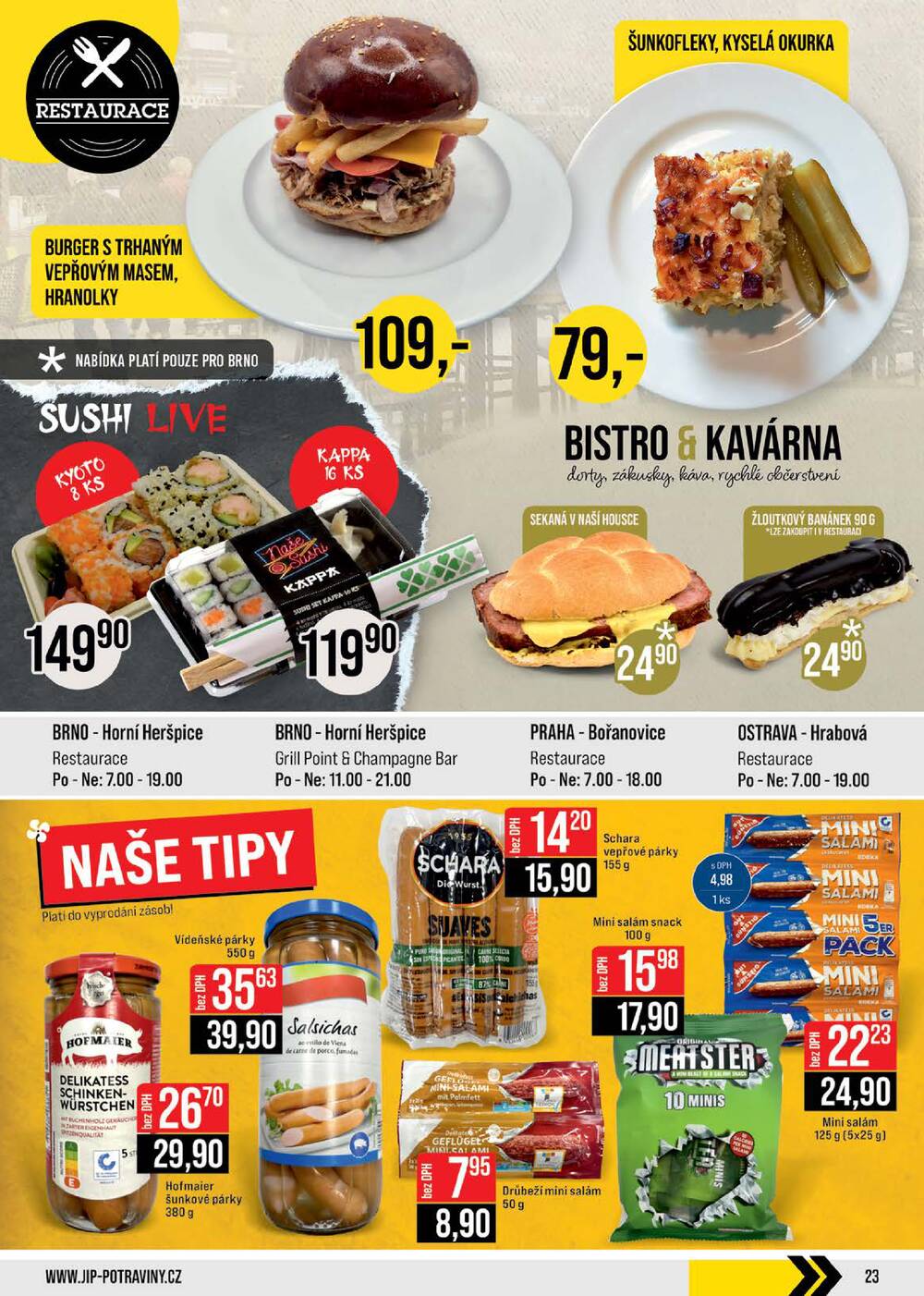 JIP Cash & Carry České Budějovice, Most, Náchod, Polička, Sušice a Svoboda nad Úpou od 25.2. do 3.3.2026