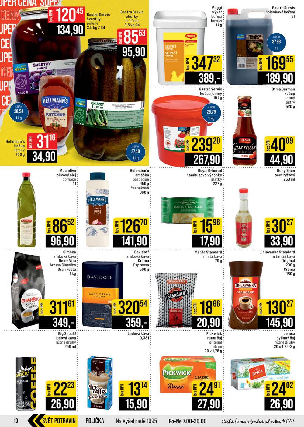 JIP Cash & Carry Brno, Praha, Ostrava, Jilemnice, Pardubice, Ostrava, Karlovy Vary, Olomouc a Zlín od 4.3. do 10.3.2026