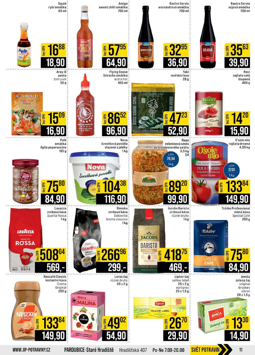 JIP Cash & Carry Brno, Praha, Ostrava, Jilemnice, Pardubice, Ostrava, Karlovy Vary, Olomouc a Zlín od 8.4. do 14.4.2026