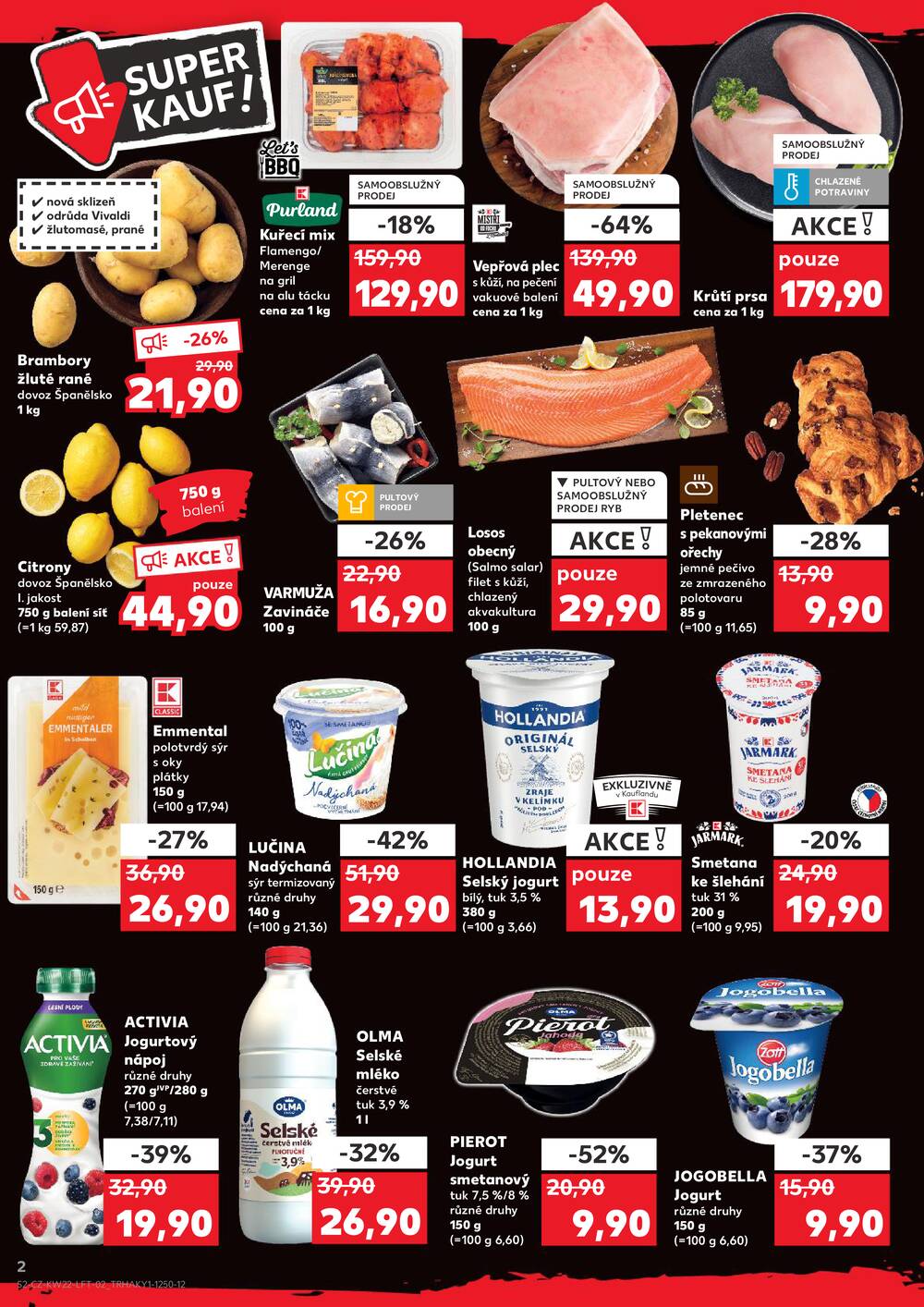 Leták Kaufland - Kaufland 27.5. - 2.6. - Kaufland - Praha - Horní Měcholupy - strana 2 Leták Kaufland - Kaufland 27.5. - 2.6. - Kaufland - Praha - Horní Měcholupy - strana 2