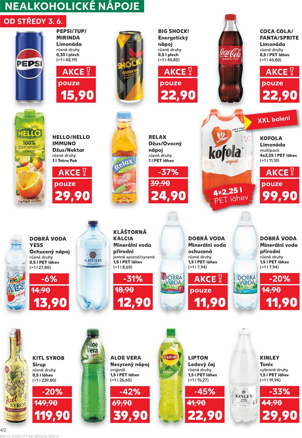Leták Kaufland - Kaufland 3.6. - 9.6. - Kaufland - Praha - Horní Měcholupy - strana 40