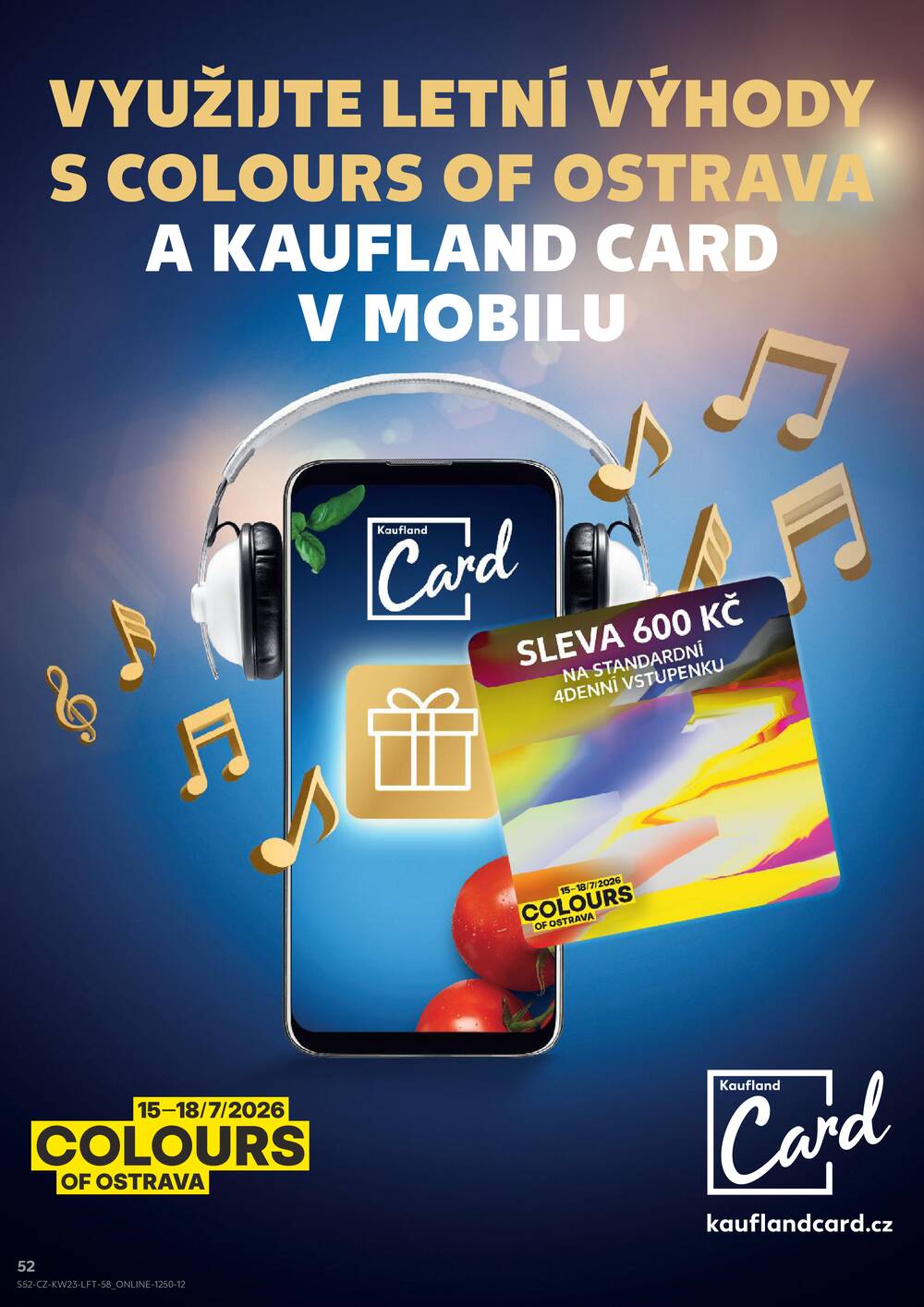 Leták Kaufland - Kaufland 3.6. - 9.6. - Kaufland - Praha - Hloubětín - strana 52 Leták Kaufland - Kaufland 3.6. - 9.6. - Kaufland - Praha - Hloubětín - strana 52