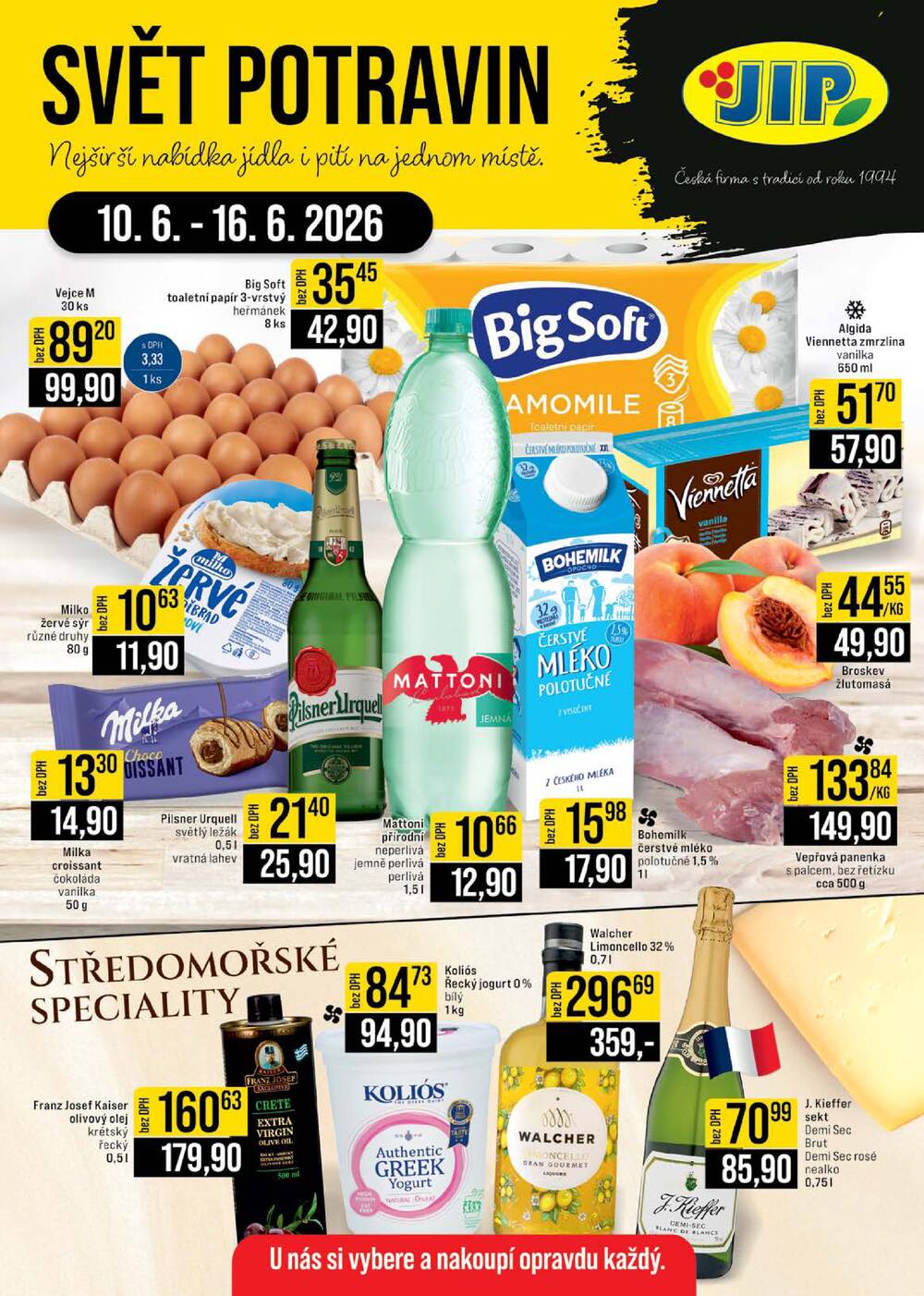Leták JIP - JIP Cash & Carry Brno, Praha, Ostrava, Jilemnice, Pardubice, Ostrava, Karlovy Vary, Olomouc a Zlín od 10.6. do 16.6.2026 - strana 1 Leták JIP - JIP Cash & Carry Brno, Praha, Ostrava, Jilemnice, Pardubice, Ostrava, Karlovy Vary, Olomouc a Zlín od 10.6. do 16.6.2026 - strana 1
