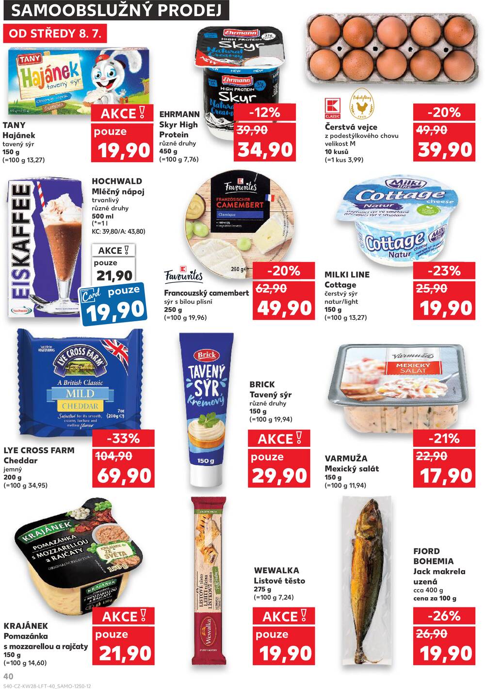 Leták Kaufland - Kaufland 8.7. - 14.7. - Kaufland - Louny - strana 40 Leták Kaufland - Kaufland 8.7. - 14.7. - Kaufland - Louny - strana 40