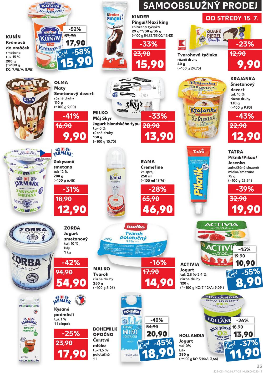 Leták Kaufland - Kaufland 15.7. - 21.7. - Kaufland - Louny - strana 23 Leták Kaufland - Kaufland 15.7. - 21.7. - Kaufland - Louny - strana 23