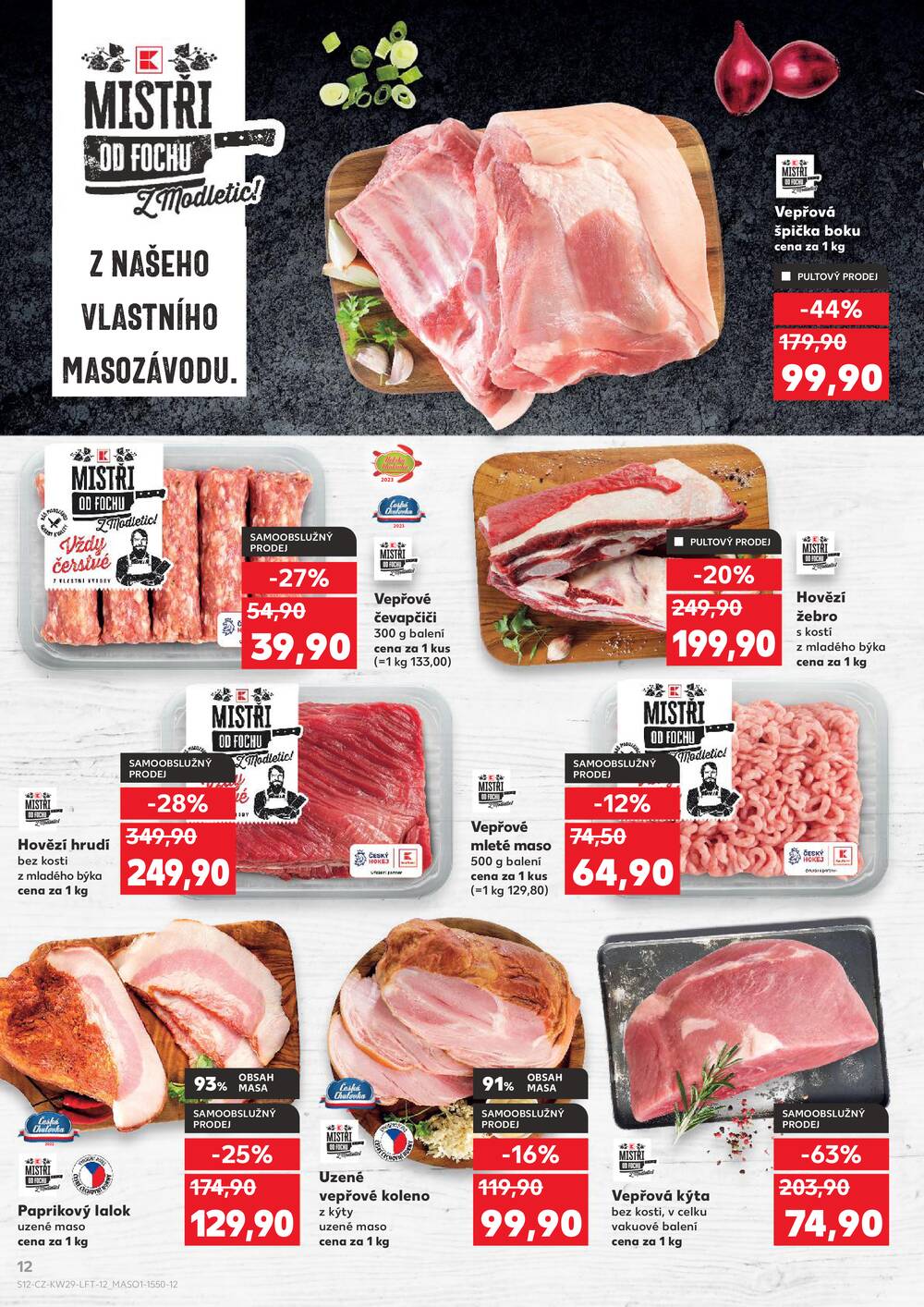 Leták Kaufland - Kaufland 15.7. - 21.7. - Kaufland - Hustopeče (Brněnská) - strana 12 Leták Kaufland - Kaufland 15.7. - 21.7. - Kaufland - Hustopeče (Brněnská) - strana 12