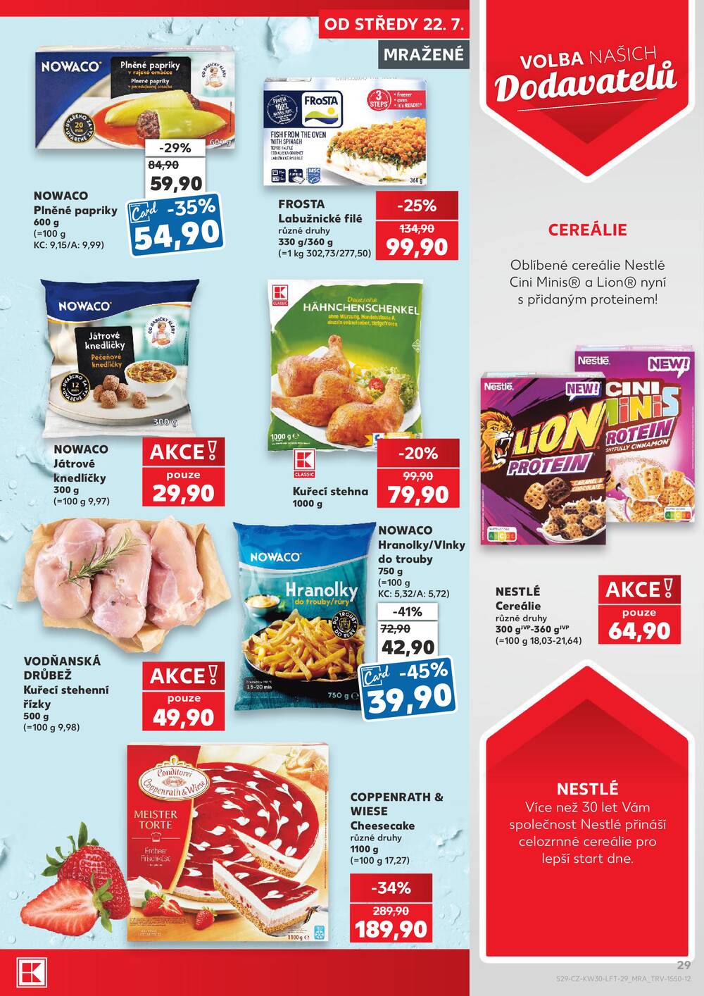 Leták Kaufland - Kaufland 22.7. - 28.7. - Kaufland - Praha 5 (Stodůlky) - strana 29 Leták Kaufland - Kaufland 22.7. - 28.7. - Kaufland - Praha 5 (Stodůlky) - strana 29