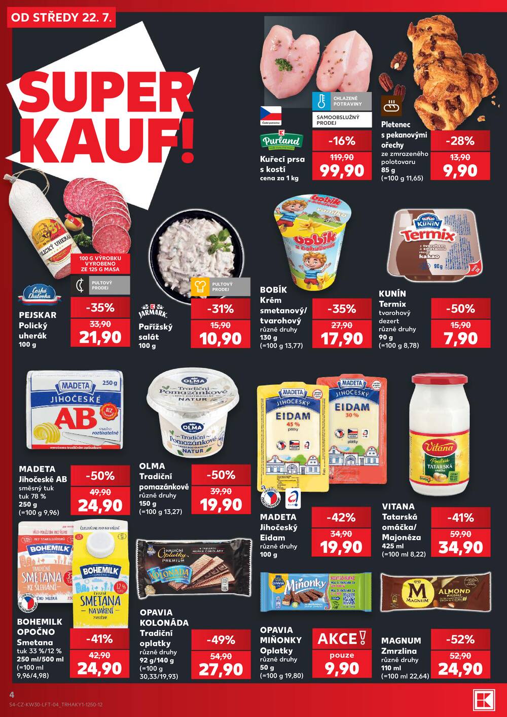 Leták Kaufland - Kaufland 22.7. - 28.7. - Kaufland - Děčín - strana 4 Leták Kaufland - Kaufland 22.7. - 28.7. - Kaufland - Děčín - strana 4