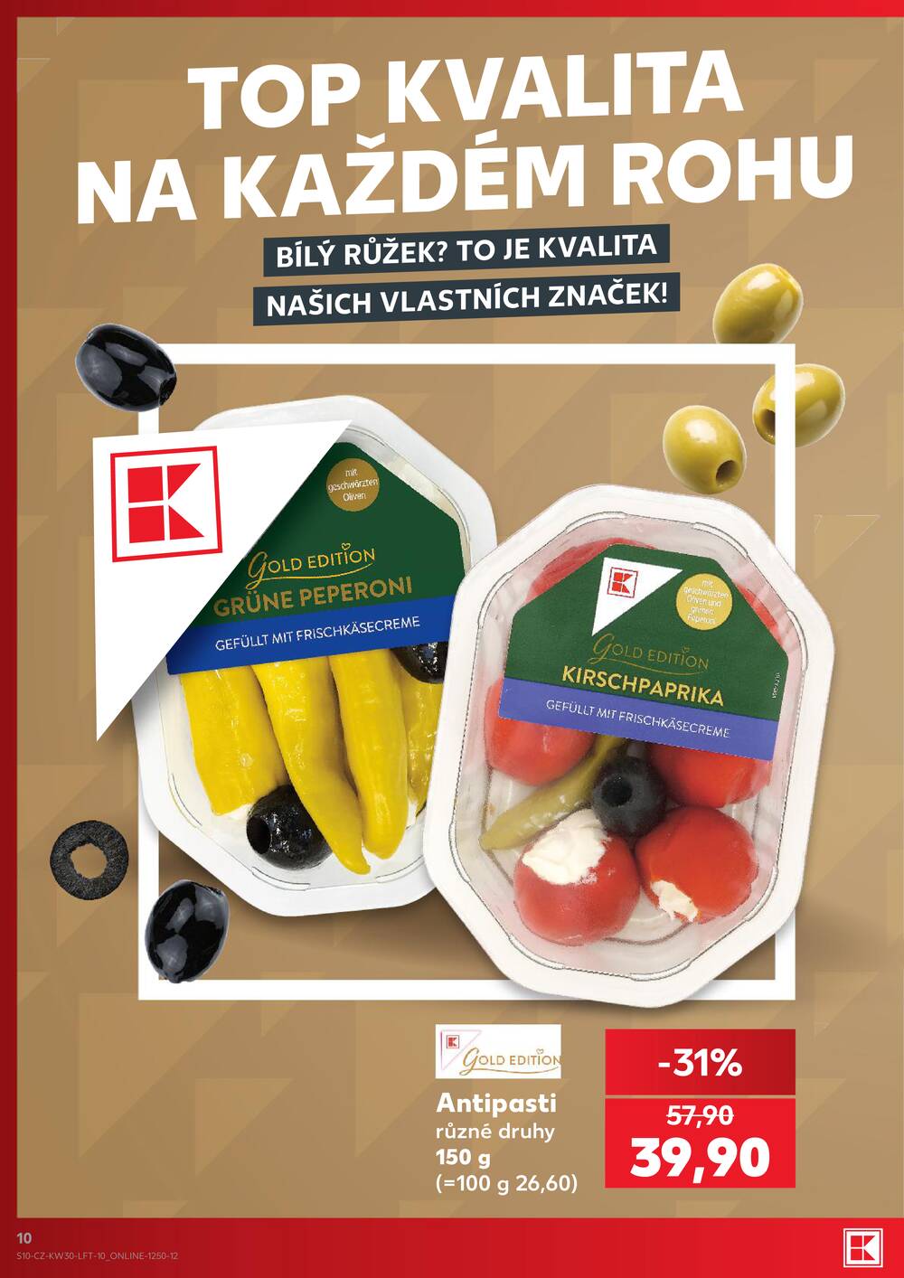 Leták Kaufland - Kaufland 22.7. - 28.7. - Kaufland - Teplice (Čs. Dobrovolců) - strana 10 Leták Kaufland - Kaufland 22.7. - 28.7. - Kaufland - Teplice (Čs. Dobrovolců) - strana 10