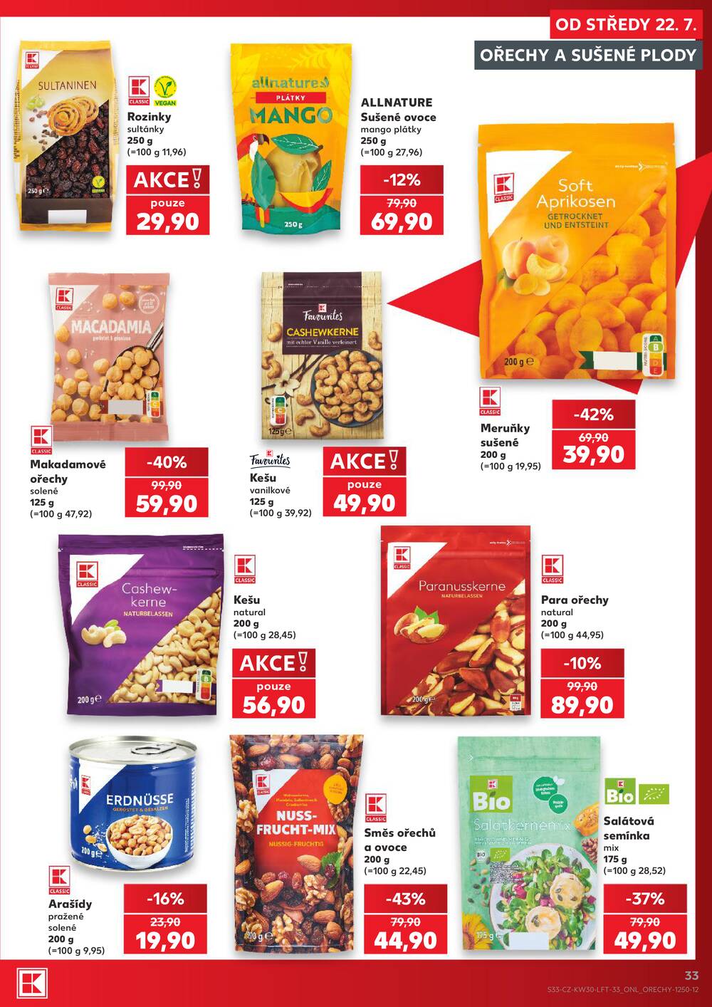 Kaufland 22.7. - 28.7. - Kaufland České Budějovice II - Milady Horákové