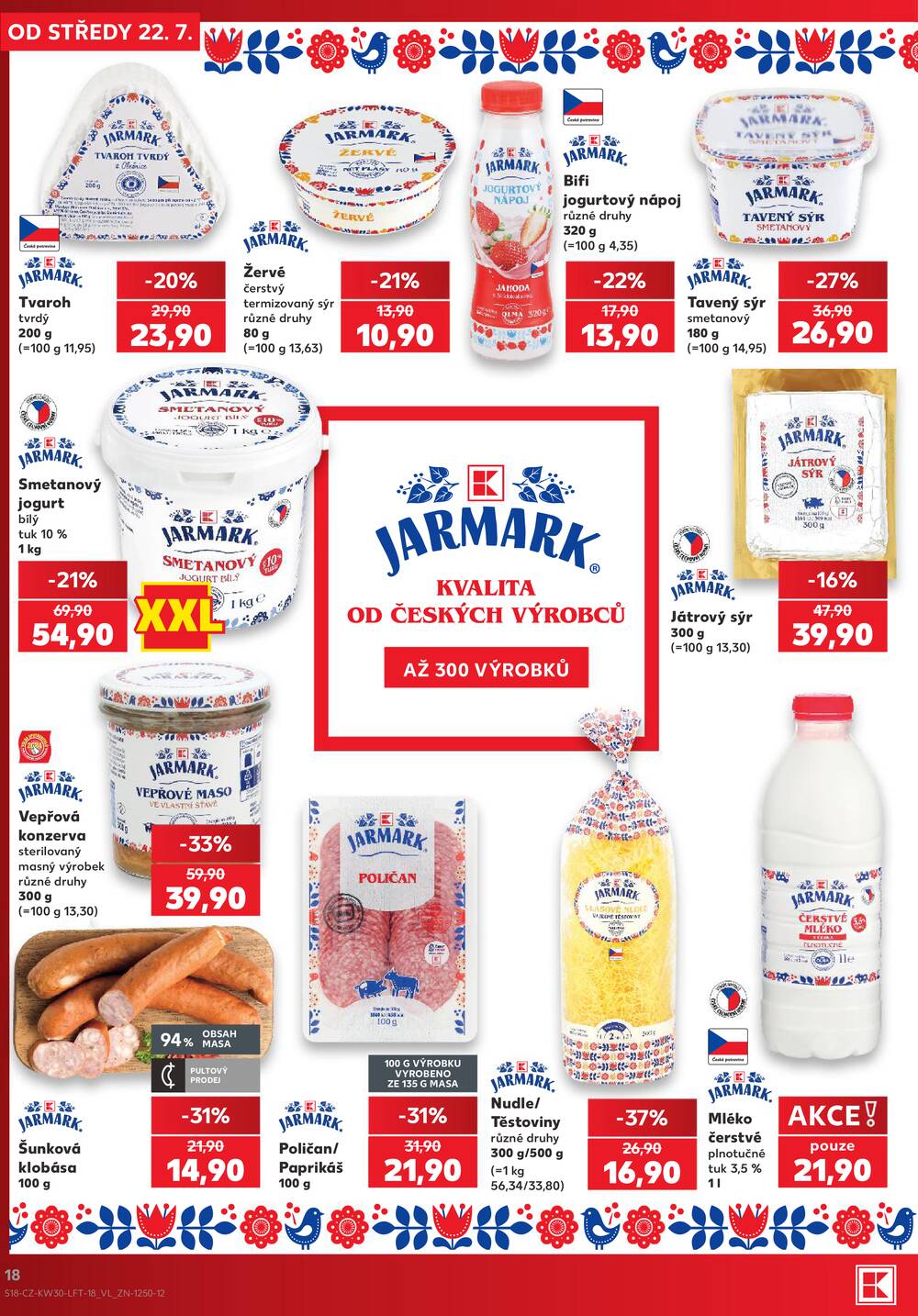 Leták Kaufland - Kaufland 22.7. - 28.7. - Kaufland - Praha 8 (Malý Klín) - strana 18 Leták Kaufland - Kaufland 22.7. - 28.7. - Kaufland - Praha 8 (Malý Klín) - strana 18