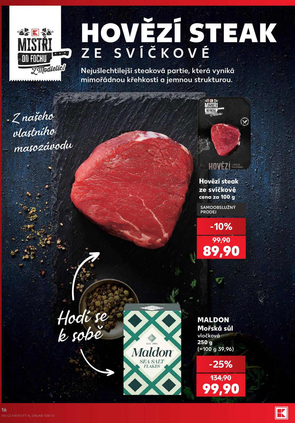 Kaufland 29.7. - 4.8. - Kaufland - Praha 6 (Podbaba)