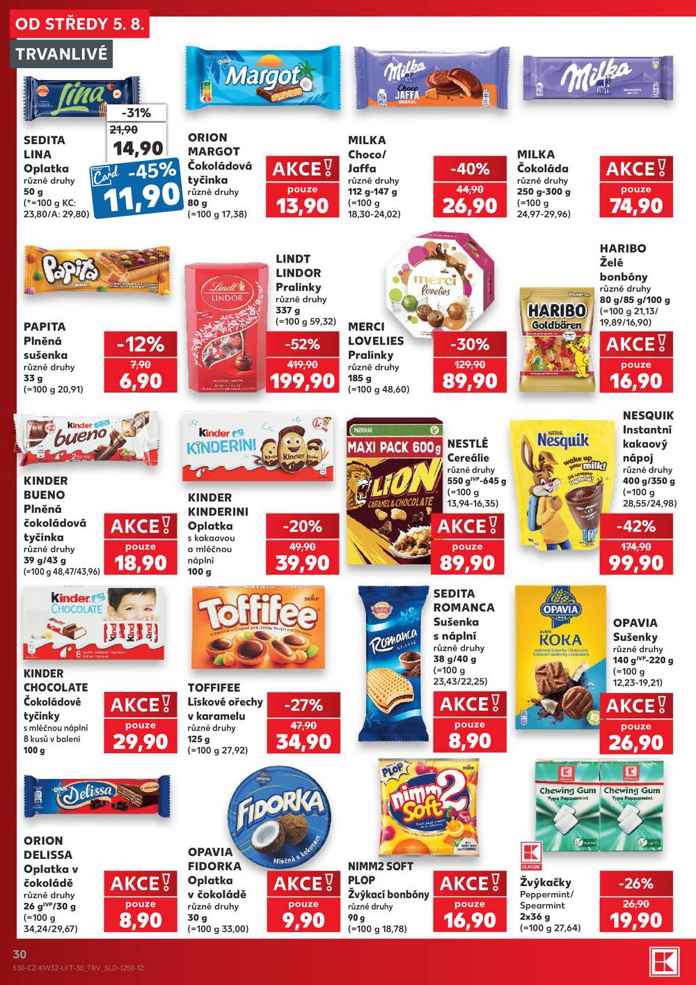 Leták Kaufland - Kaufland 5.8. - 11.8. - Kaufland - Praha - Horní Měcholupy - strana 30 Leták Kaufland - Kaufland 5.8. - 11.8. - Kaufland - Praha - Horní Měcholupy - strana 30