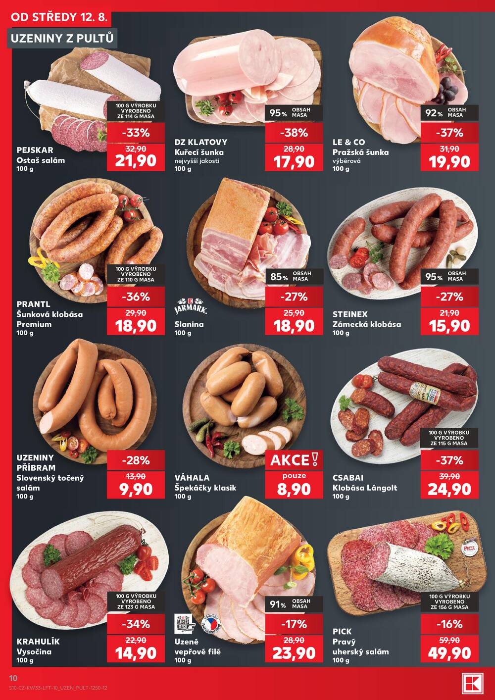 Leták Kaufland - Kaufland 12.8. - 18.8. - Kaufland - Praha 12 (Modřany) - strana 10 Leták Kaufland - Kaufland 12.8. - 18.8. - Kaufland - Praha 12 (Modřany) - strana 10