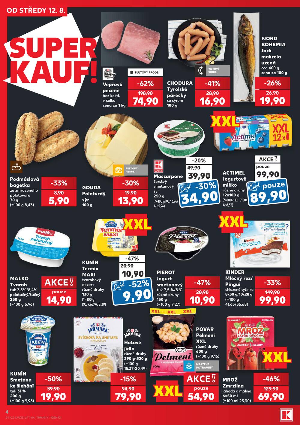 Leták Kaufland - Kaufland 12.8. - 18.8. - Kaufland - Jeseník 1 - strana 4 Leták Kaufland - Kaufland 12.8. - 18.8. - Kaufland - Jeseník 1 - strana 4