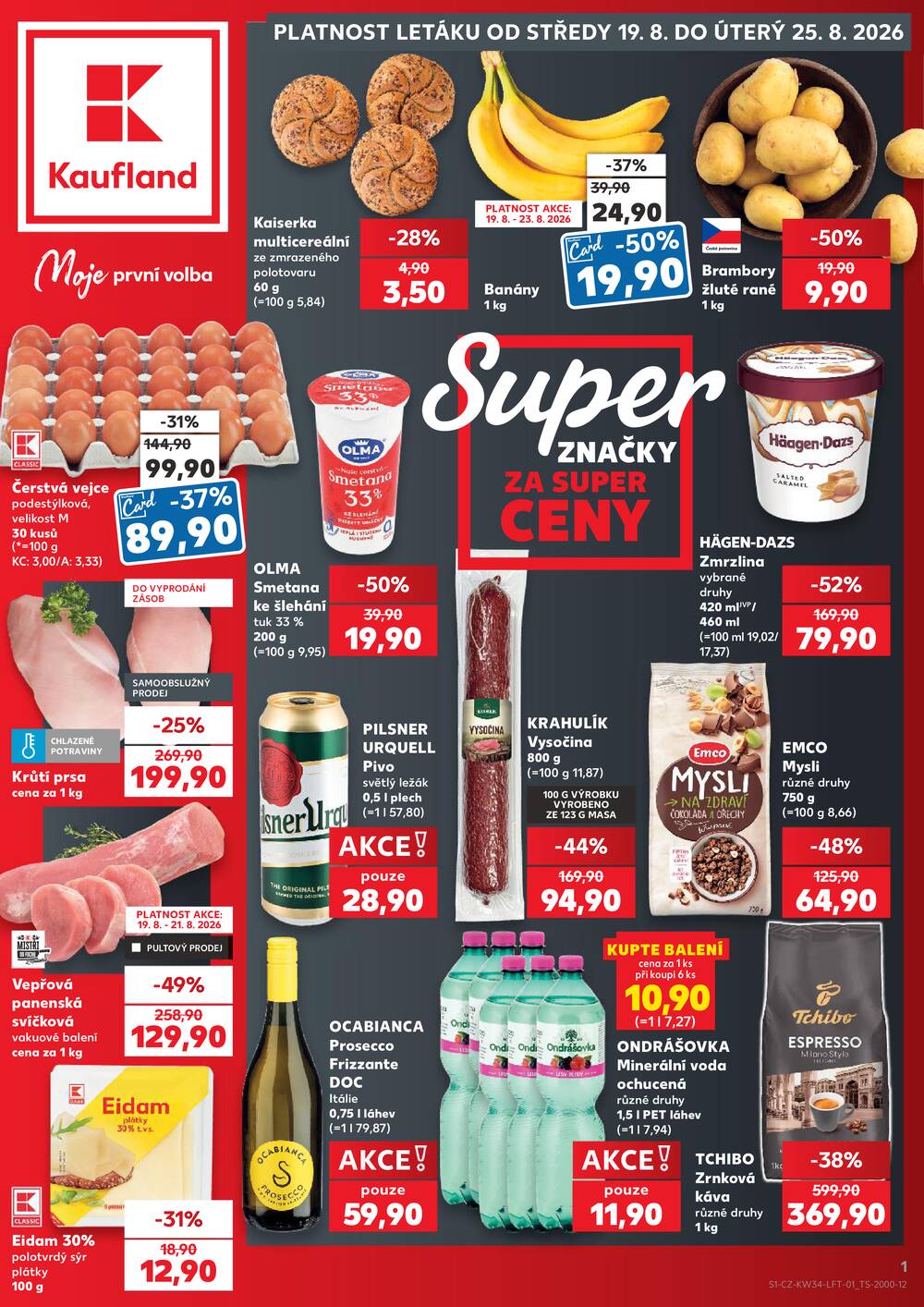Leták Kaufland - Kaufland 19.8. - 25.8. - Kaufland - Orlová - strana 1 Leták Kaufland - Kaufland 19.8. - 25.8. - Kaufland - Orlová - strana 1