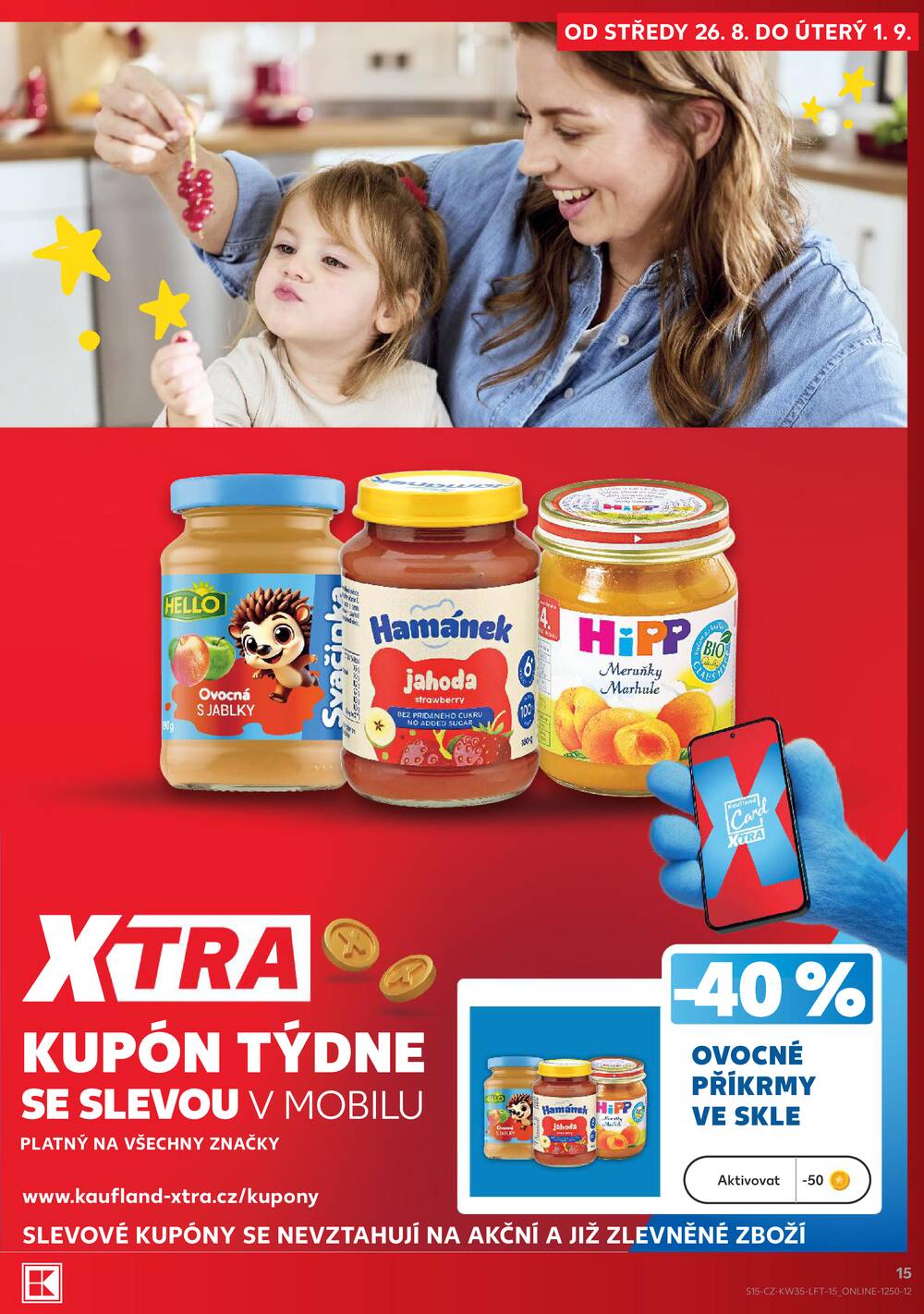 Kaufland 26.8. - 1.9. - Kaufland - Veselí nad Lužnicí - Budějovická