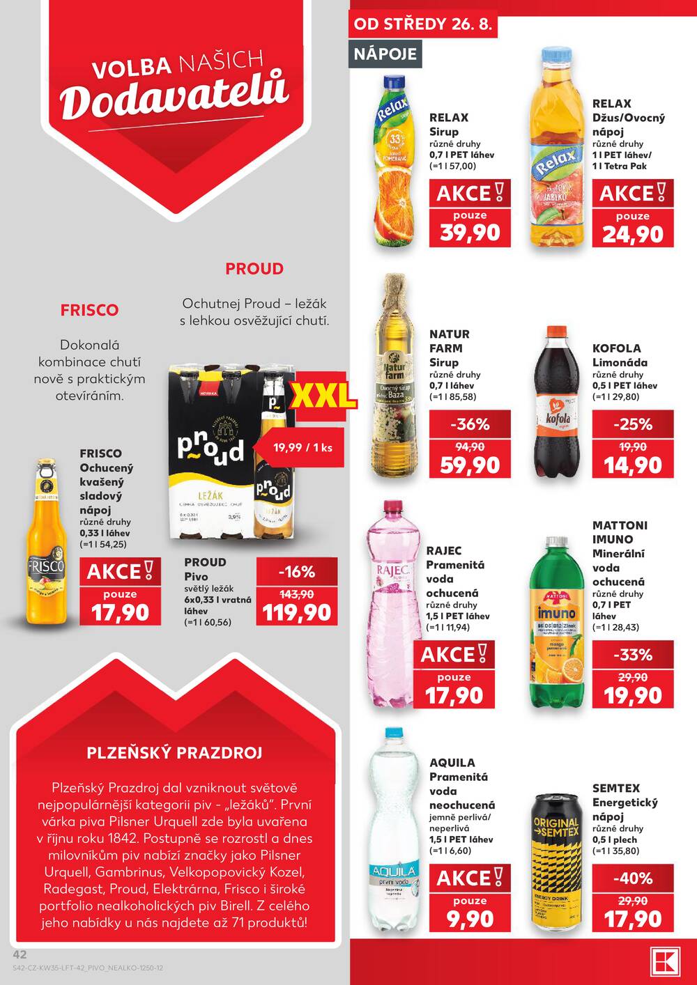 Kaufland 26.8. - 1.9. - Kaufland - Praha 8 (Malý Klín)