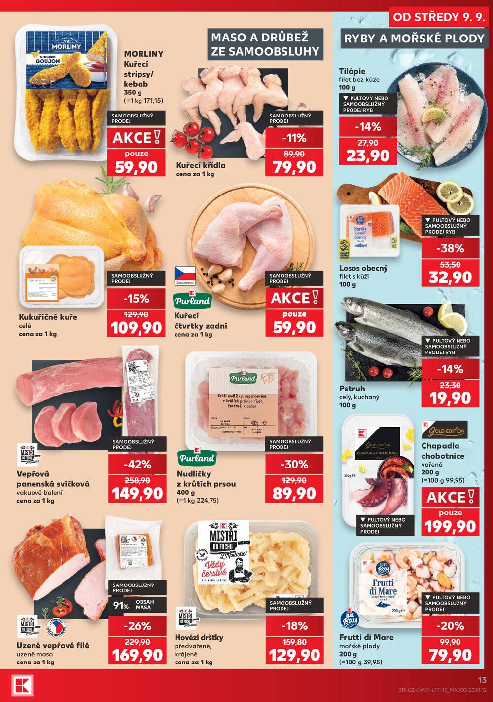 Leták Kaufland - Kaufland 9.9. - 15.9. - Kaufland - Olomouc - Hněvotínská - strana 13 Leták Kaufland - Kaufland 9.9. - 15.9. - Kaufland - Olomouc - Hněvotínská - strana 13