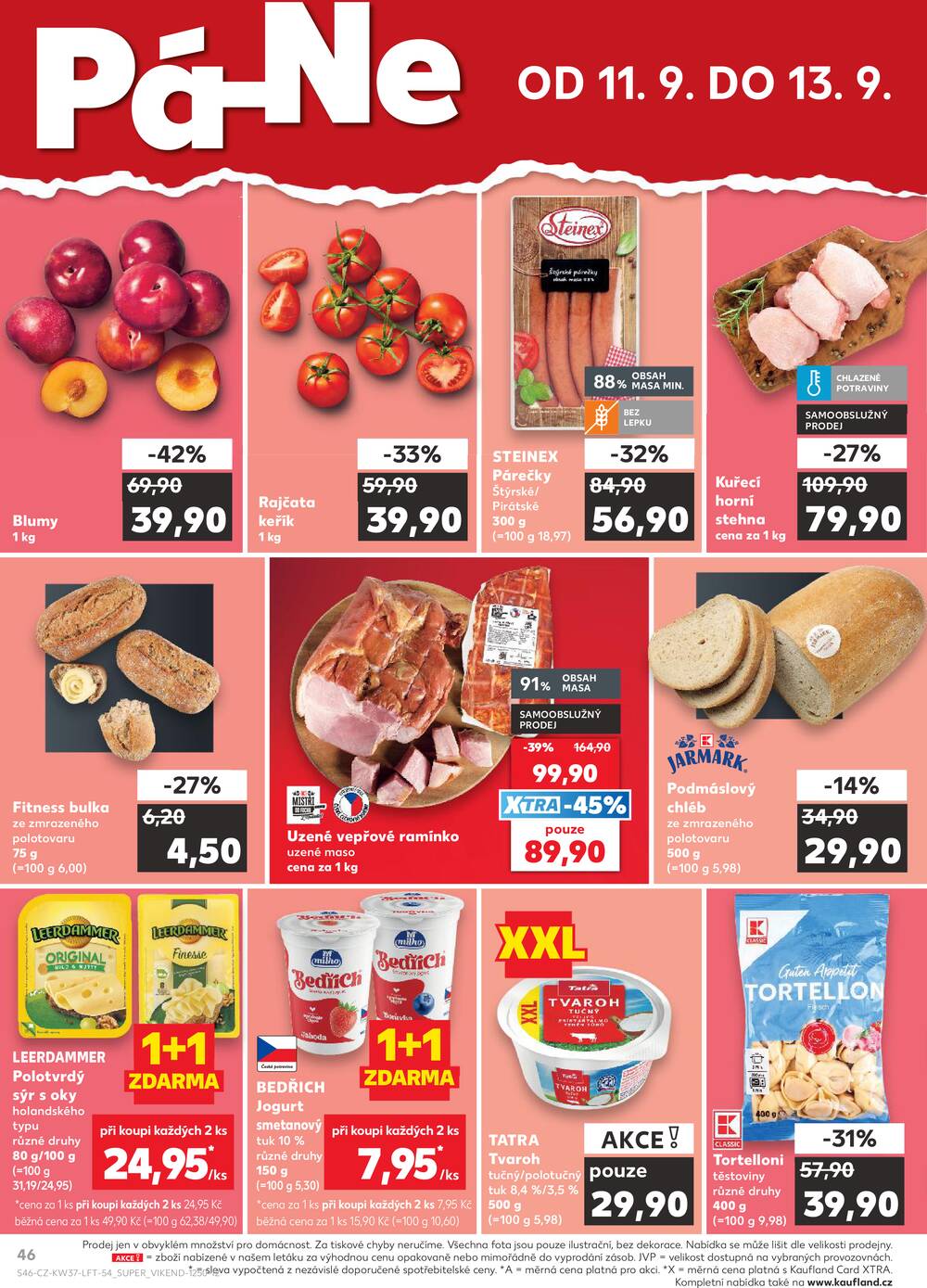 Leták Kaufland - Kaufland 9.9. - 15.9. - Kaufland - Ostrov - Jáchymovská - strana 46 Leták Kaufland - Kaufland 9.9. - 15.9. - Kaufland - Ostrov - Jáchymovská - strana 46