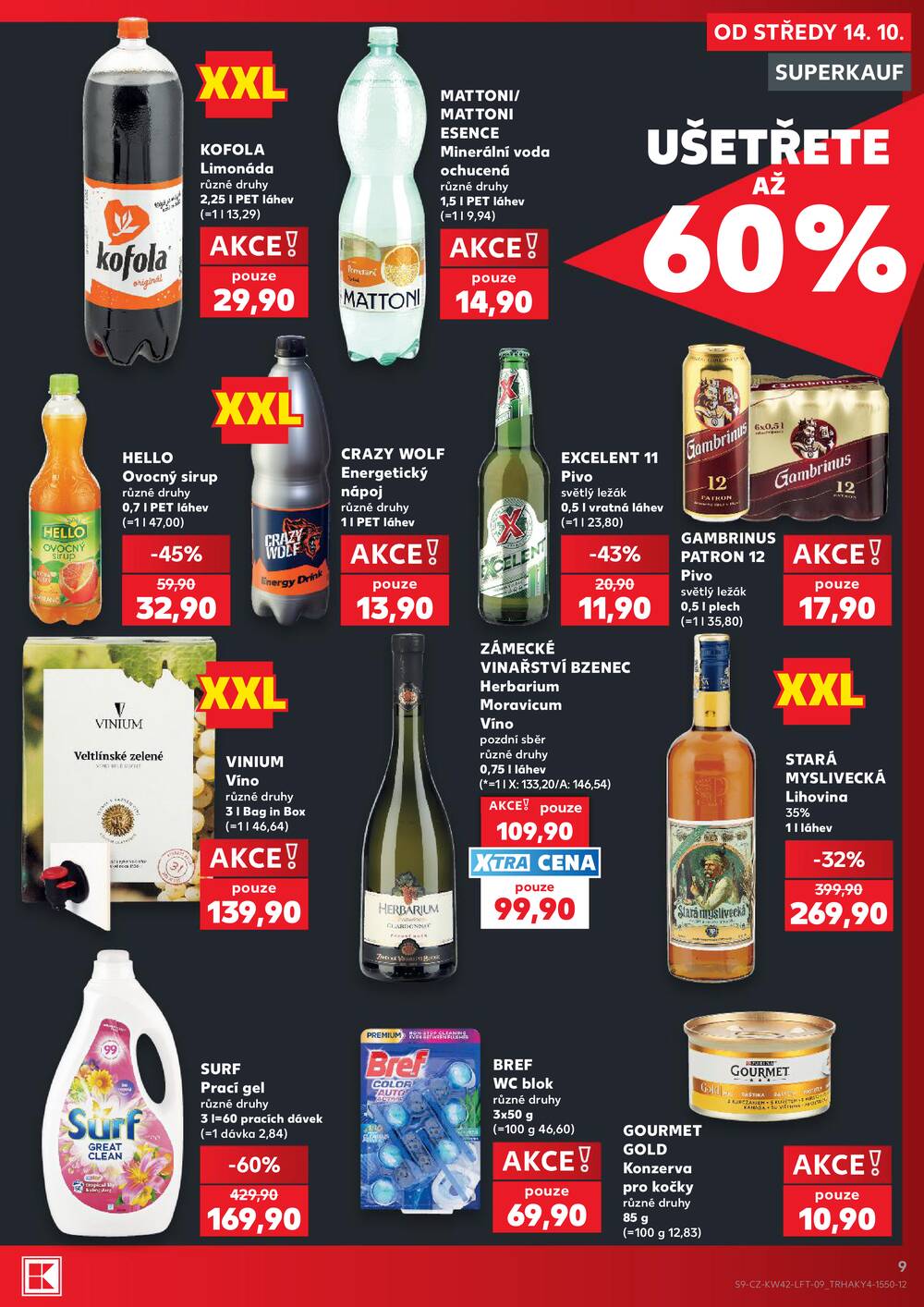 Leták Kaufland - Kaufland 14.10. - 20.10. - Kaufland - Praha 5 (Stodůlky) - strana 9 Leták Kaufland - Kaufland 14.10. - 20.10. - Kaufland - Praha 5 (Stodůlky) - strana 9