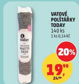 VATOVÉ POLŠTÁŘKY TODAY, 140 ks Penny Market