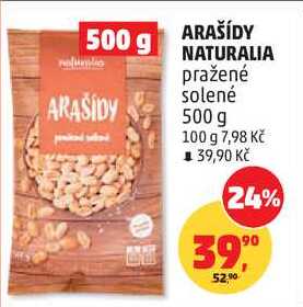 ARAŠÍDY NATURALIA pražené solené, 500 g