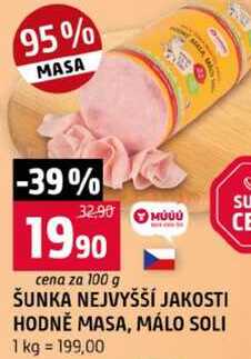 ŠUNKA NEJVYŠŠÍ JAKOSTI HODNĚ MASA, MÁLO SOLI 100g