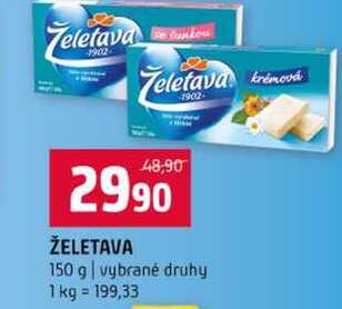 ŽELETAVA 150 g vybrané druhy