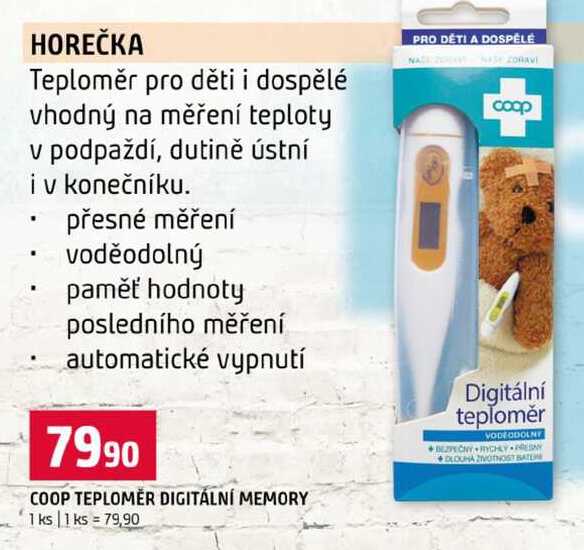 HOREČKA Teploměr pro děti i dospělé vhodný na měření teploty v podpaždí, dutině ústní i v konečníku. Terno