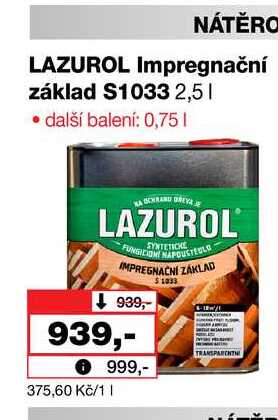 LAZUROL Impregnační základ S1033 2,5l Barvy a laky drogerie 