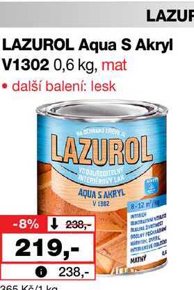 LAZUF LAZUROL Aqua S Akryl V1302 0,6 kg, mat Barvy a laky drogerie 