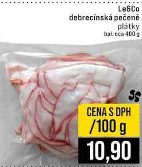 Le&Co debrecínská pečeně plátky bal. cca 400 g 100g