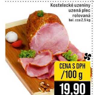 Kostelecké uzeniny uzená plec rolovaná bal.cca 2.5 kg 100g