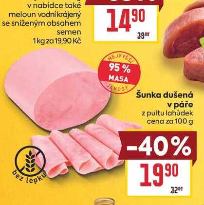 Šunka dušená v páře z pultu lahůdek cena za 100 g