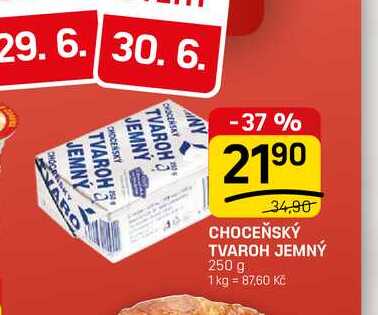 CHOCEŇSKÝ TVAROH JEMNÝ 250 g