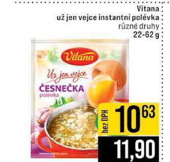 Vitana už jen vejce instantní polévka různé druhy 22-62 g 