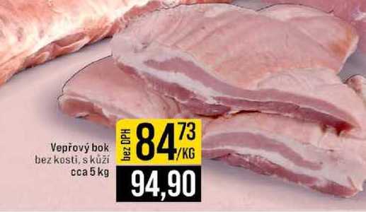 Vepřový bok bez kosti, s kůží cca 5 kg 1kg