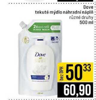 Dove tekuté mýdlo náhradní náplň různé druhy 500 ml JIP
