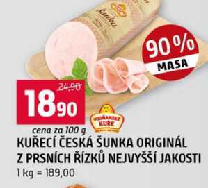 KUŘECÍ ČESKÁ ŠUNKA ORIGINÁL Z PRSNÍCH ŘÍZKŮ NEJVYŠŠÍ JAKOSTI 100g